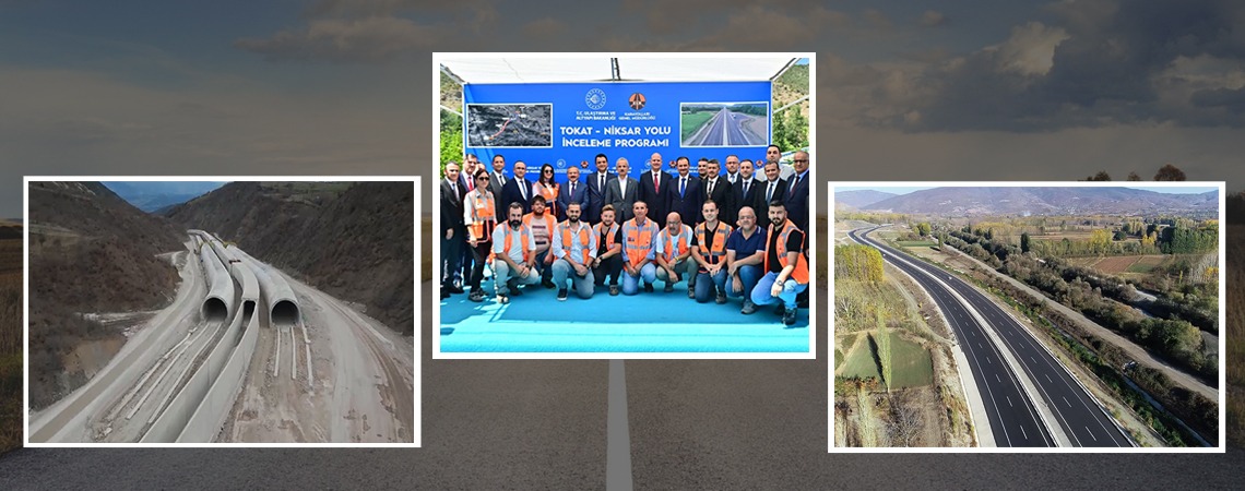 TOKAT-NIKSAR ROAD TO BE COMPLETED BY 2026